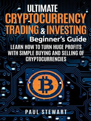 cover image of Ultimate Cryptocurrency Trading & Investing Beginner's Guide